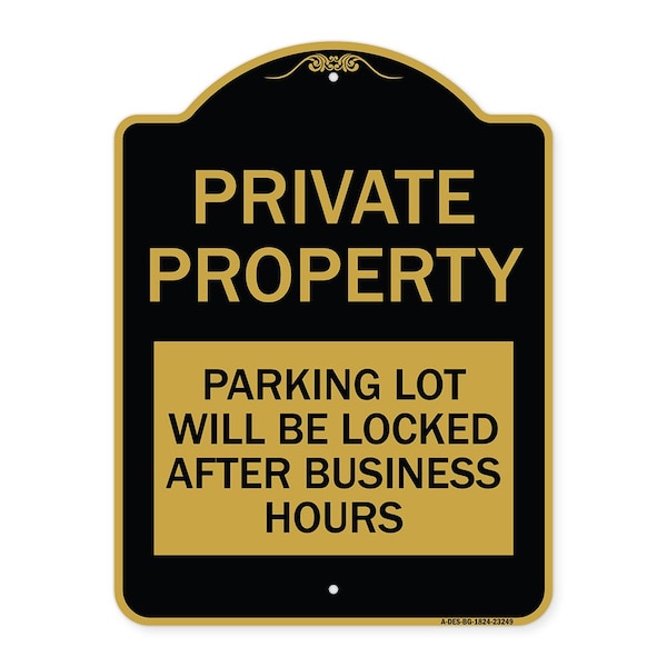 Signmission Private Property Parking Lot Locked After Business Hours Heavy-Gauge Alum, 18" x 24", BG-1824-23249 A-DES-BG-1824-23249 - main
